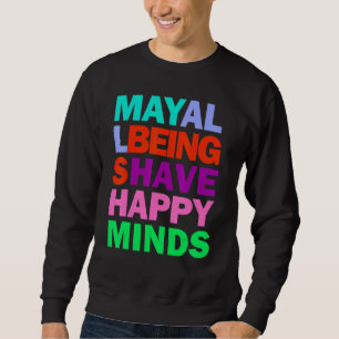 Sudadera Sé feliz de tener en cuenta la cita Inspiradora de