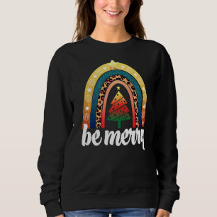 Sudadera Sé Feliz Navidad Mujeres Arcoiris Profesión Amor