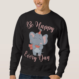 Sudadera Sé Feliz Todos Los Días Elefante Rosa Chicas Motiv