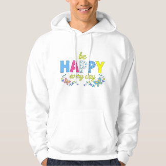 Sudadera Sé Feliz Todos Los Días Tipografía Floral Colorida