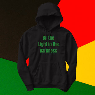 Sudadera Sé la luz en la oscuridad Inspiradora