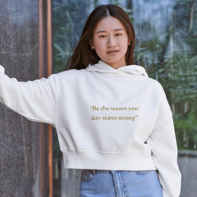 Sudadera Sé La Razón Comienza Fuerte Cita Mínima (Subido por el creador)
