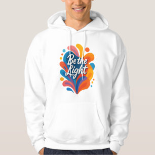 Sudadera Sé la tipografía colorida ligera y Inspiradora