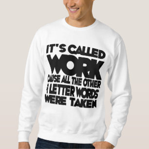 Sudadera Se llama "Trabajo" Día del jefe humorístico y func