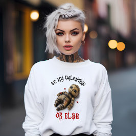 Sudadera Sé mi San Valentín o si no