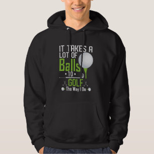 Sudadera Se Necesita Mucho Valor Hombres Mujeres Golfistas