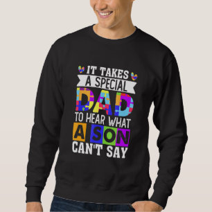 Sudadera Se Necesita Un Papá Especial Para Oír Lo Que Un Hi