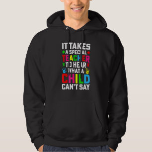 Sudadera Se Necesita Un Profesor Especial Para Oír Lo Que U