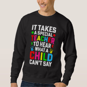 Sudadera Se Necesita Un Profesor Especial Para Oír Lo Que U