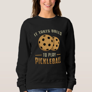 Sudadera Se Necesitan Bolas Para Jugar El Regalo Dink Del J