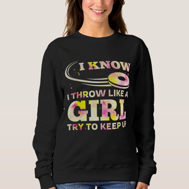 Sudadera Sé Que Arrojo Como Un Chica Intento Mantenerse Al  (Anverso)