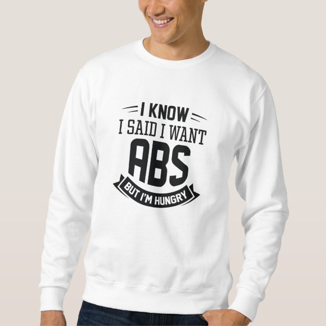 Sudadera Sé Que Dije Que Quiero Abs (Anverso)