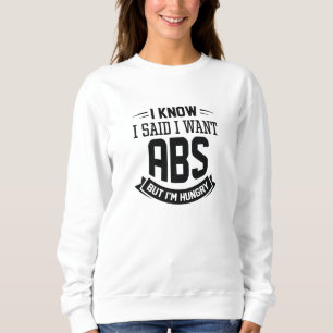 Sudadera Sé Que Dije Que Quiero Abs