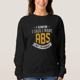 Sudadera Sé Que Dije Que Quiero Abs