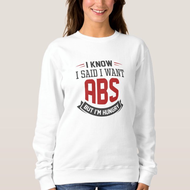 Sudadera Sé Que Dije Que Quiero Abs (Anverso)