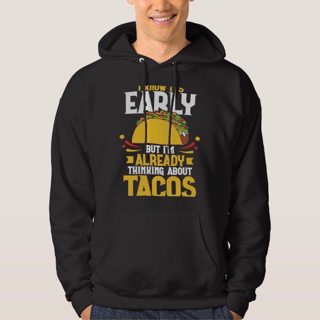 Sudadera Sé que es temprano, pero ya estoy pensando en T (Anverso)