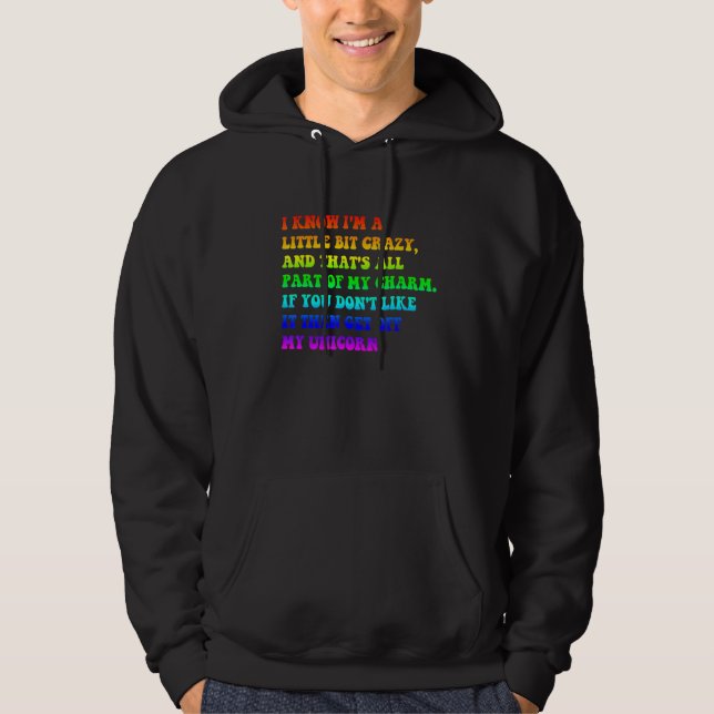 Sudadera Sé que estoy un poco loco y eso es parte de (Anverso)