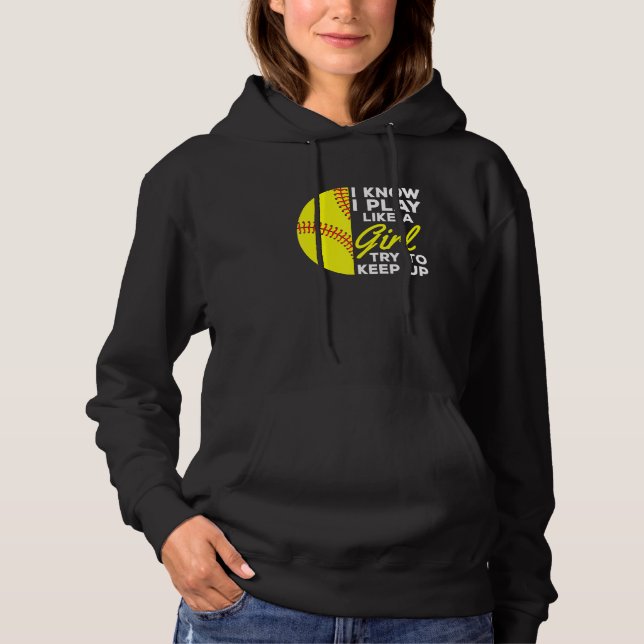 Sudadera Sé Que Juego Como Un Chica Intento Mantener El Sof (Anverso)