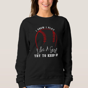 Sudadera Sé Que Juego Como Un Chica Intento Mantener El Sof