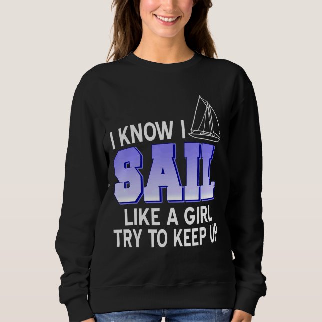 Sudadera Sé Que Navego Como Un Chica Intenta Seguir Present (Anverso)