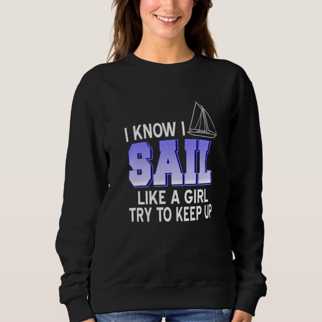 Sudadera Sé Que Navego Como Un Chica Intenta Seguir Present (Anverso)
