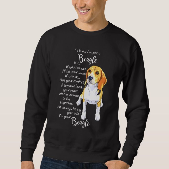 Sudadera Sé Que Soy Sólo Un Beagle Pero Si Te Sientes Trist (Anverso)