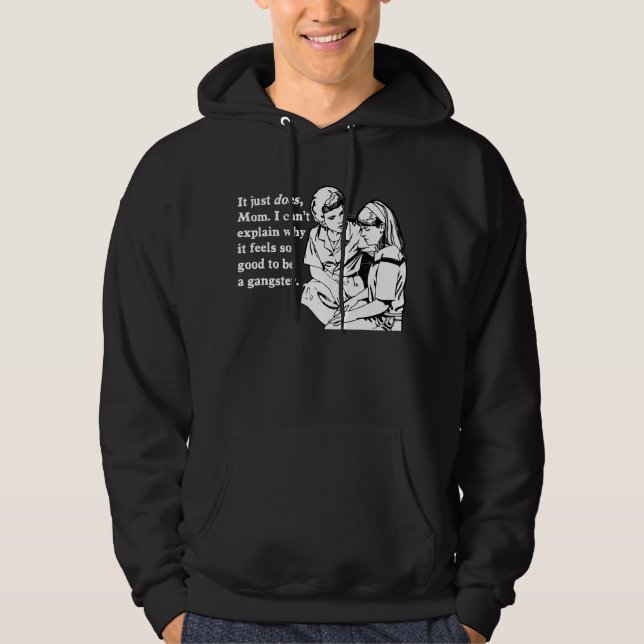 Sudadera se siente bien ser un gangsta del gángster (Anverso)