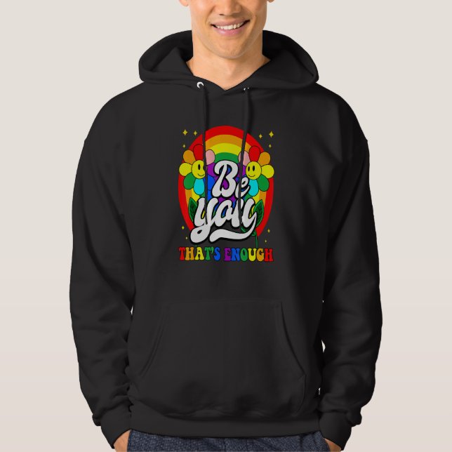 Sudadera Sé Tú Eso Es Suficiente Cara Feliz Arcoíris Daisy  (Anverso)