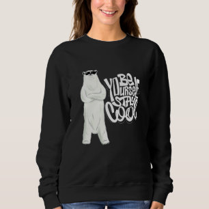 Sudadera Sé Tú Mismo Quédate Guay Polar Bear Niños Disfrace