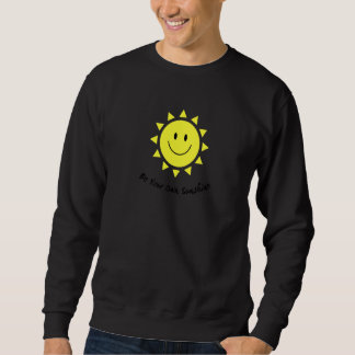 Sudadera Sé Tu Propia Luz De Sol Cara De Sonrisa Linda Feli