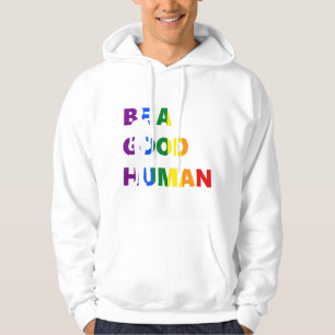 Sudadera Sé un buen arte del Orgullo Humano