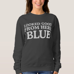 Sudadera Se veía bien desde aquí azul divertida mamá de béi