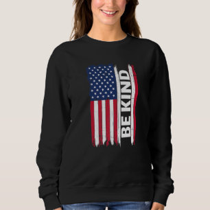 Sudadera Sea amable con la bandera estadounidense, Día de l