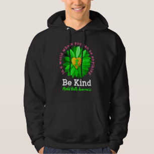 Sudadera Sea amable con la Cinta Verde Sunflower Mental Hea