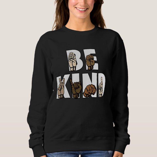Sudadera Sea amable lenguaje de Rótulo ASL Be Kind Hand Sig (Anverso)
