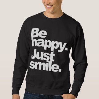 Sudadera "Sea feliz. Apenas sonrisa." DarkTee