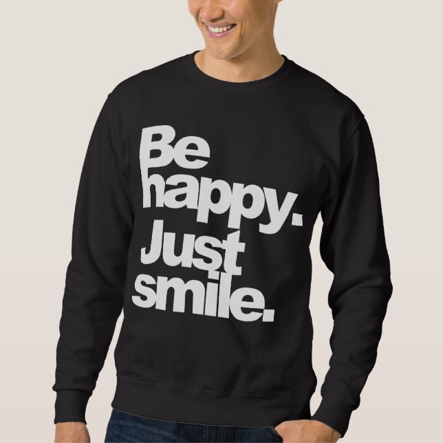 Sudadera "Sea feliz. Apenas sonrisa." DarkTee (Anverso)