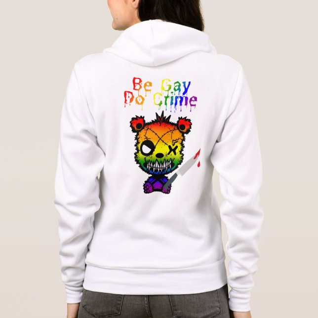 Sudadera Sea gay Do Crime LGBTQ+ Orgullo (Reverso)