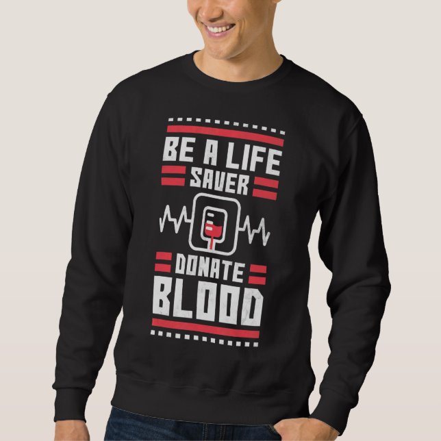 Sudadera Sea un salvador donar sangre donante (Anverso)