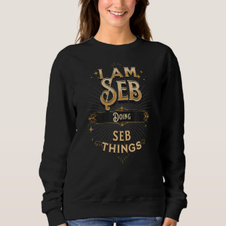 Sudadera Seb Estoy Haciendo Celebración De Cosas Seb