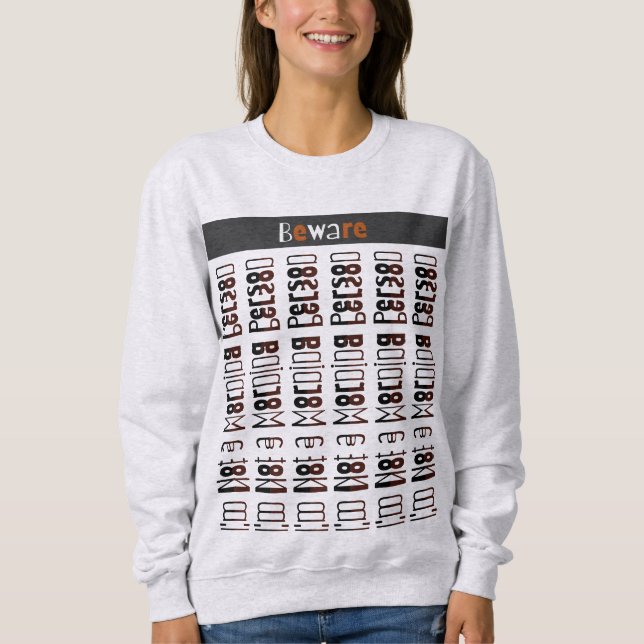 Sudadera  Secret Message Tee - I'm Not a Morning Person (Anverso)