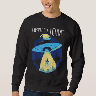 Sudadera Secuestro OVNI Alien Quieren Dejar El Planeta Tie