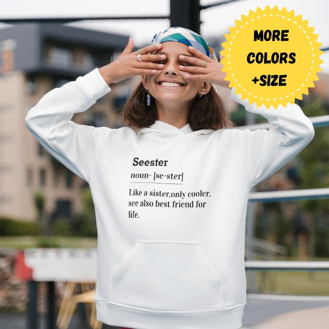 Sudadera Seester Noun: Una hermana, pero más fría - Hoodie/ (Seester Like A Sister Only Cooler Sweatshirt)