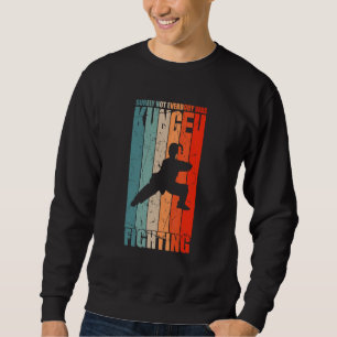 Sudadera Seguramente No Todos Fueron Kung Fu Luchando Diver