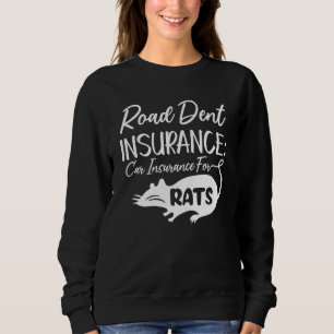Sudadera Seguro De Carretera Para Ratas.