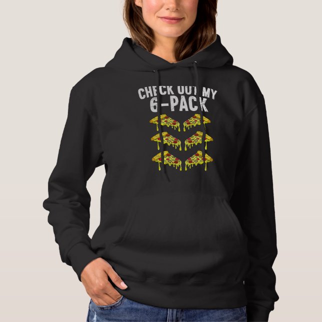 Sudadera Seis Pack Pizza Funny Pizza Lover Gym Tee Check Ou (Anverso)