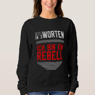 Sudadera Self Ironie Ich Bin Ein Rebel Vintage