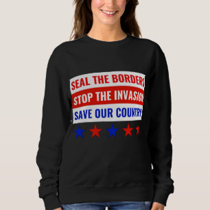 SUDADERA SELLAR LAS FRONTERAS, DETENER LA INVASIÓN...