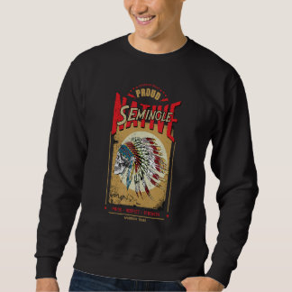 Sudadera Seminole Native American Indian Warrior Tribe Prou