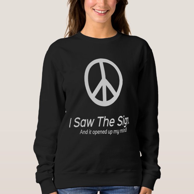 Sudadera Señal de paz Vi la señal y me abrió la mente (Anverso)